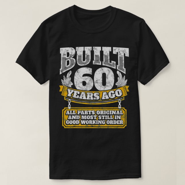 Funny 60th Birthday  B-Day Gift Saying Age 60 Year T-Shirt (Design Front)