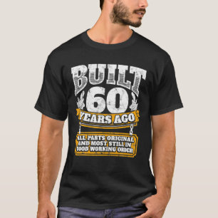 Funny 60th Birthday B Day Gift Saying Age 60 Year T-Shirt