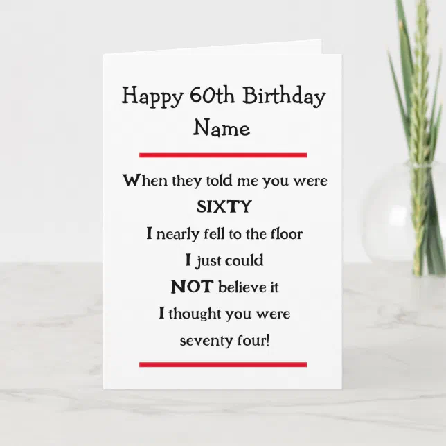 Funny 60th Birthday Cheeky Verse Birthday Card | Zazzle