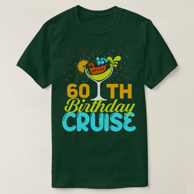Funny 60th Birthday Cruise T-Shirt (Design Front)