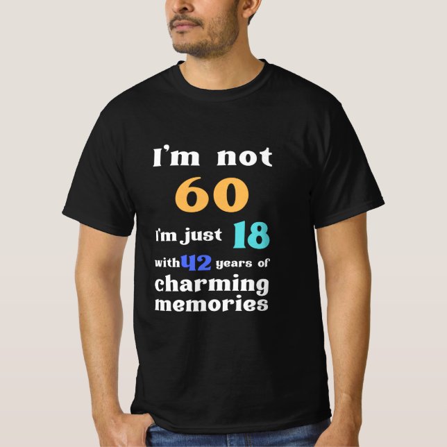 Funny 60th Birthday, Fathers Birthday, Birthday T-Shirt (Front)