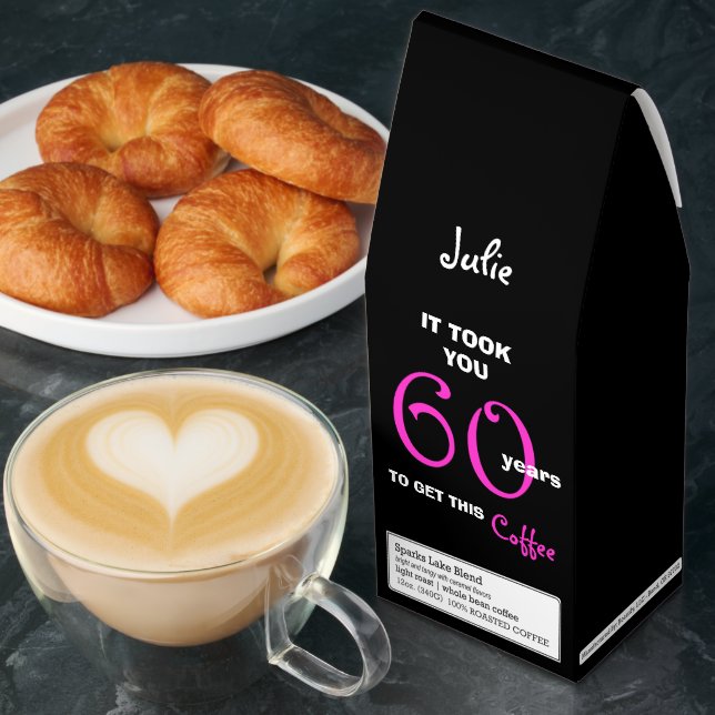 Funny 60th Birthday for Her Roasted Coffee (Breakfast)