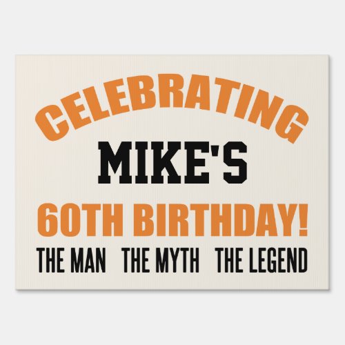 Funny 60th Birthday For Men Sign