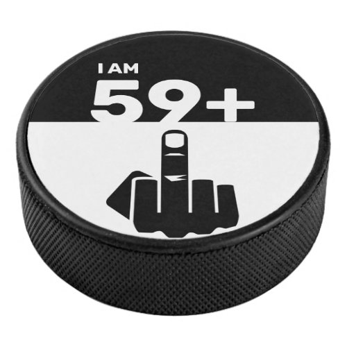 Funny 60th Birthday Gift 59 Plus one Hockey Puck