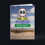 Funny 60th Birthday Humor Road Signs Add Your Name Card<br><div class="desc">For those that have a 60th birthday we have designed the road signs to raise a chuckle. Easily add the name you require to the green sign using the template provided  . The message inside the card can also be personalized to become a very special birthday card</div>