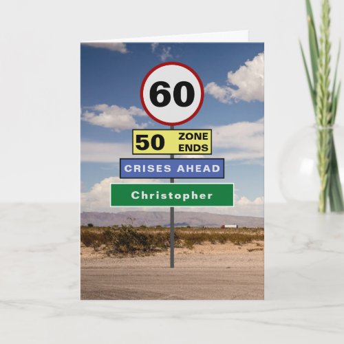 Funny 60th Birthday Humor Road Signs Add Your Name Card