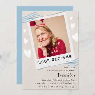 Funny 60th birthday invitations Photo Look who's