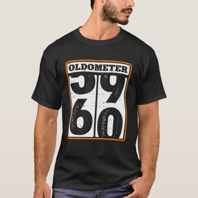 Funny 60Th Birthday Joke For Men Oldometer 60 Year T-Shirt (Front)