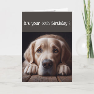 Funny 60th Birthday, Labrador Retriever Card
