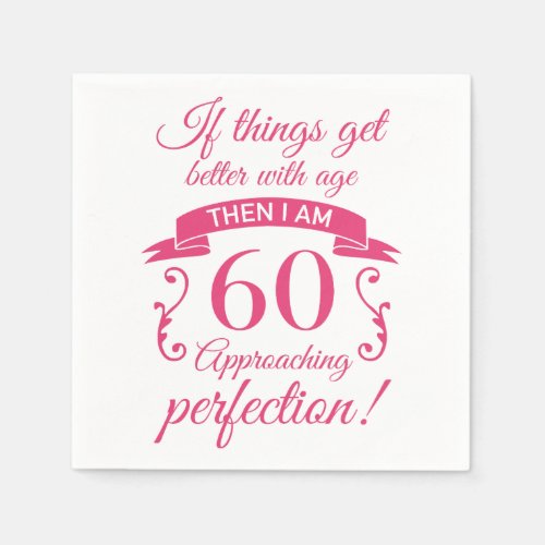 Funny 60th Birthday Perfection Napkins