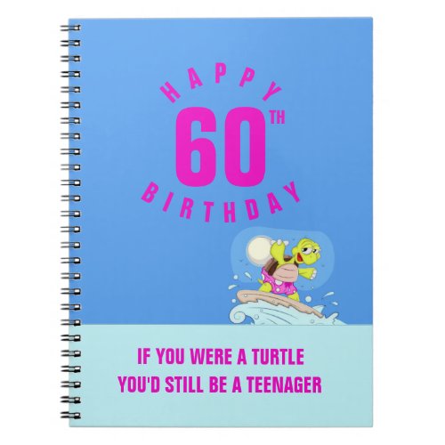 Funny 60th birthday quote notebook