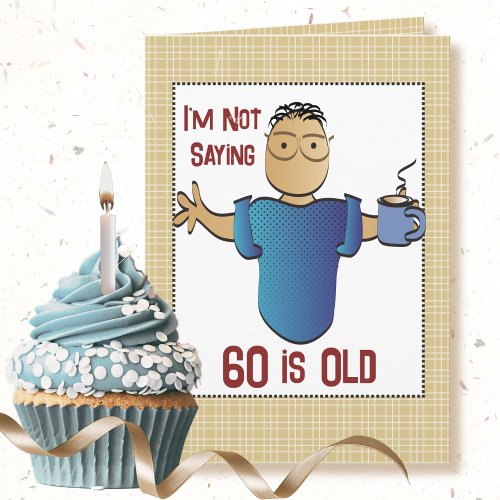 Funny 60th Birthday Sarcastic Ethnic Male Cartoon 