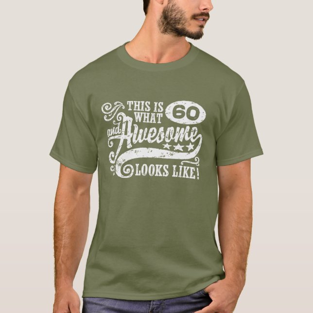 Funny 60th Birthday T-Shirt (Front)