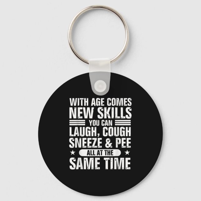 Funny 60th Birthday With Age Comes New Skills Humo Keychain (Front)