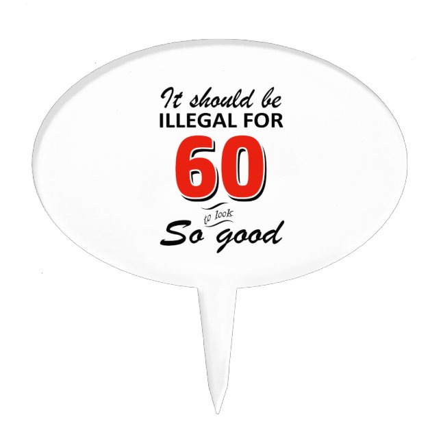Funny 60th year old birthday designs cake topper (Front)
