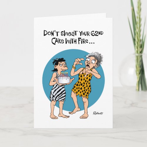 Funny 62nd Birthday Reassurance Card