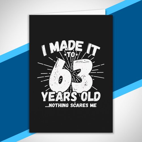 Funny 63rd Birthday Quote Sarcastic 63 Year Old Card