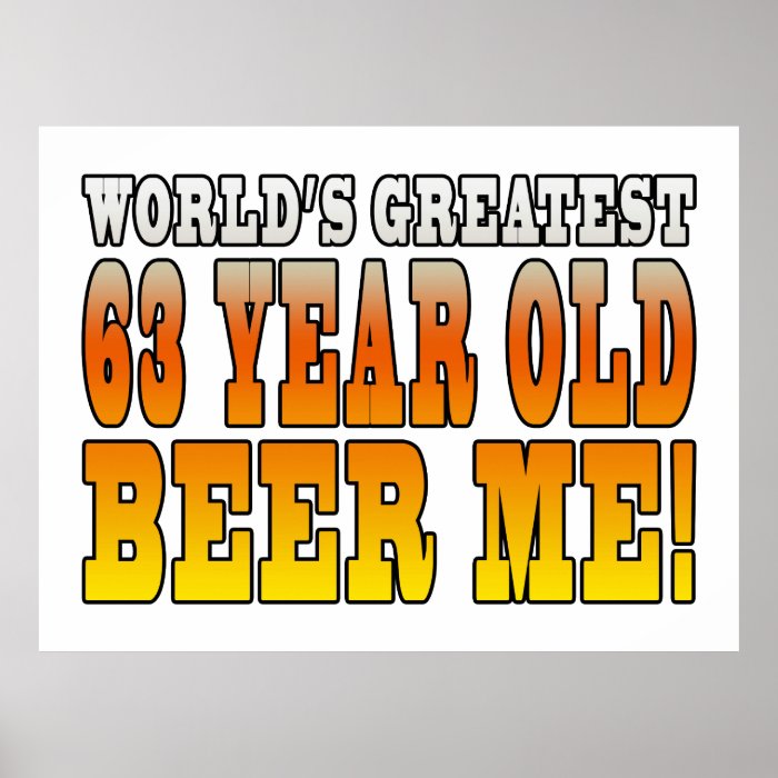 Funny 63rd Birthdays  Worlds Greatest 63 Year Old Print