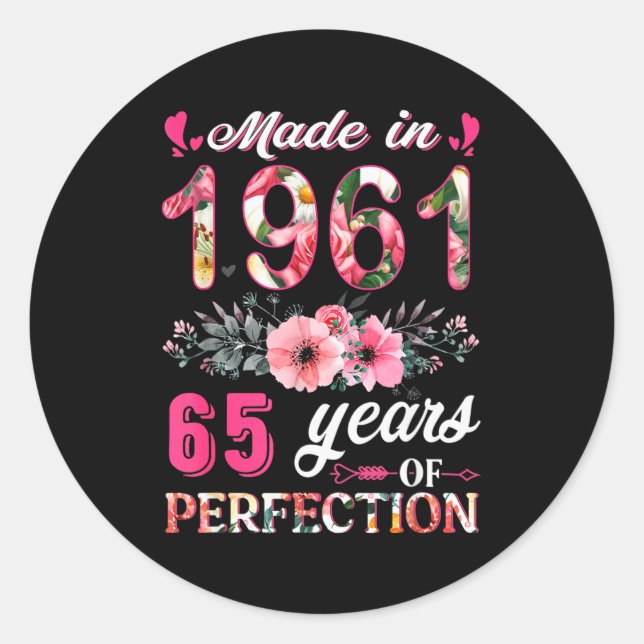 Funny 65 Years Old Made In 1961 Floral 65th Birthd Classic Round Sticker (Front)
