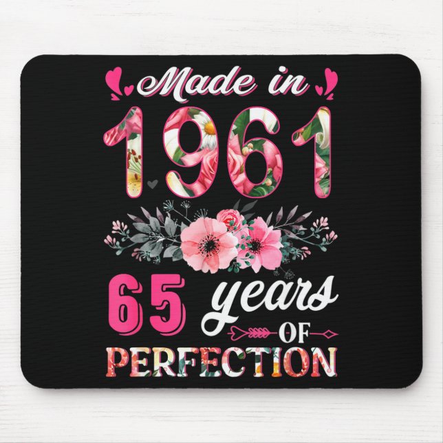 Funny 65 Years Old Made In 1961 Floral 65th Birthd Mouse Pad (Front)