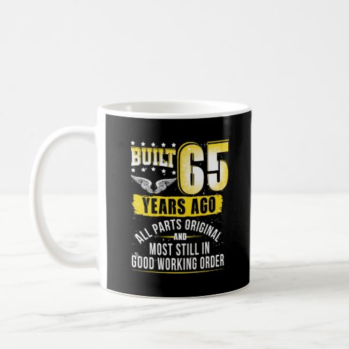 Funny 65th Birthday B_Day Gift Saying Age 65 Year Coffee Mug