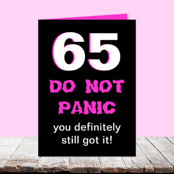 Funny 65th Birthday Card For Women by KathyHenis at Zazzle