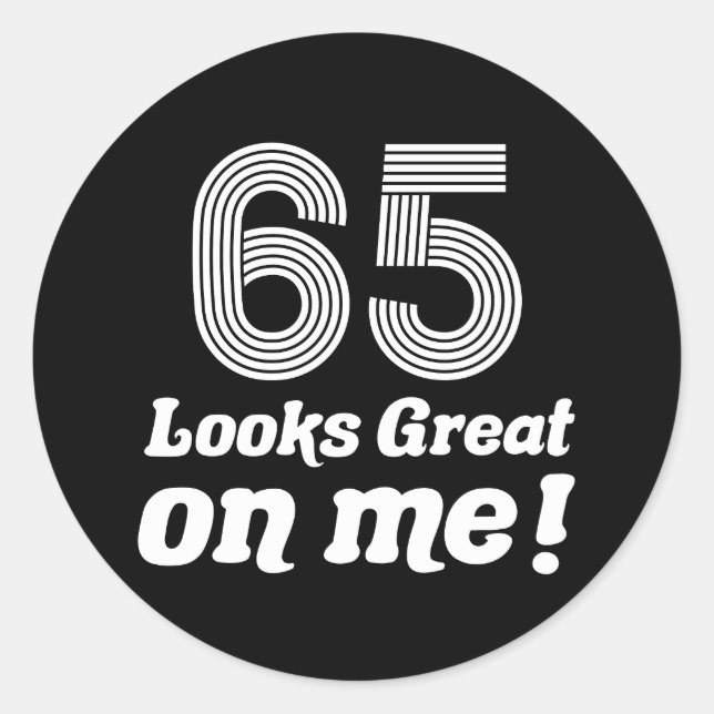 Funny 65th Birthday For Her Classic Round Sticker (Front)