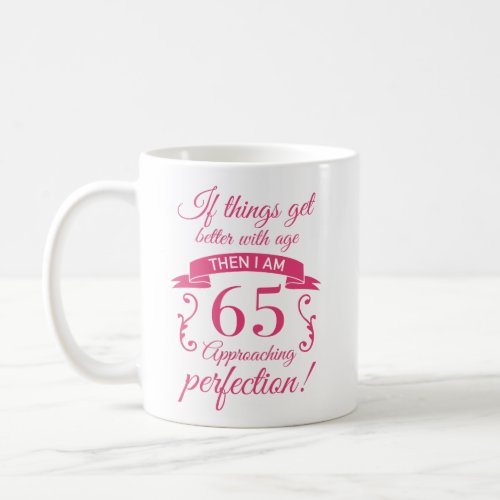 Funny 65th Birthday Perfection Coffee Mug