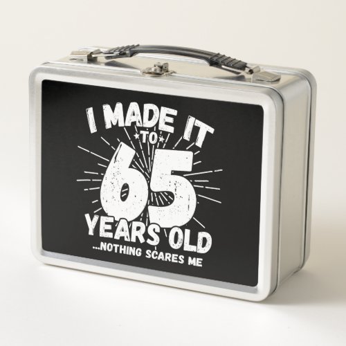 Funny 65th Birthday Quote Sarcastic 65 Year Old Metal Lunch Box