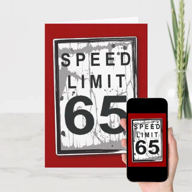 Funny 65th Birthday Speed Limit Card | Zazzle