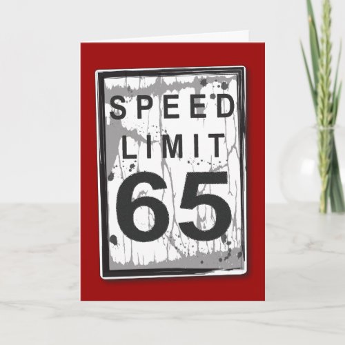 Funny 65th Birthday Speed Limit Card