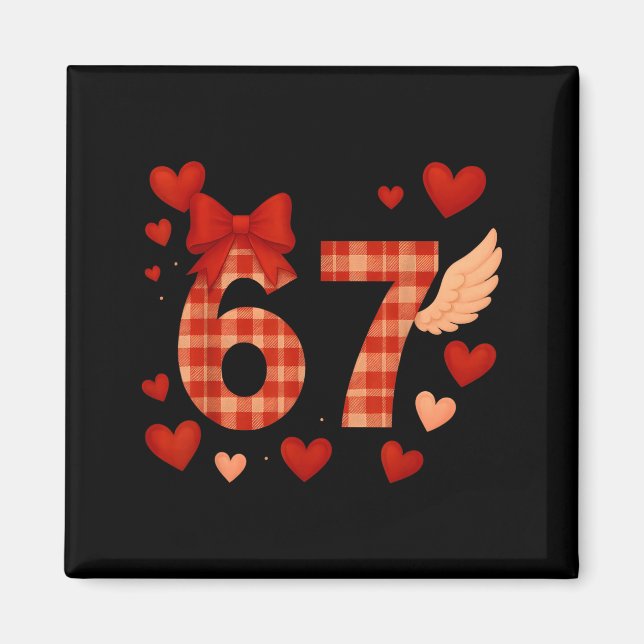 Funny 67 Checkered Valentine's Day Six Seven Men W Magnet (Front)
