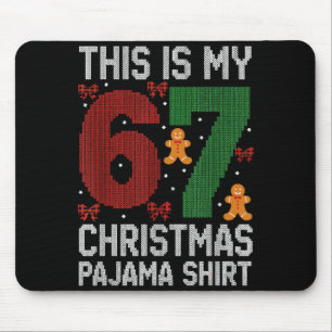Funny 67 Christmas Pajama Meme Xmas Pjs For Family Mouse Pad