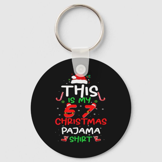 Funny 67 Christmas Pajamas Shirt Six Seven Meme Br Keychain (Front)