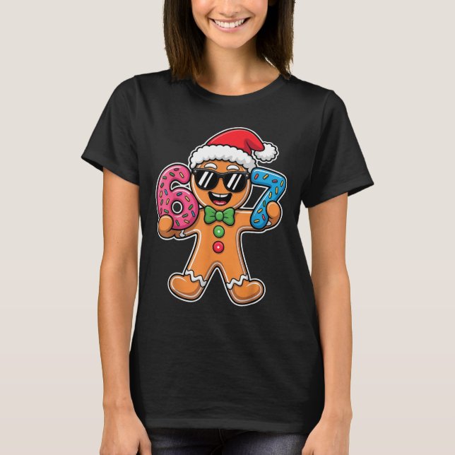 Funny 67 Christmas Six Seven Meme Xmas Gingerbread T-Shirt (Front)