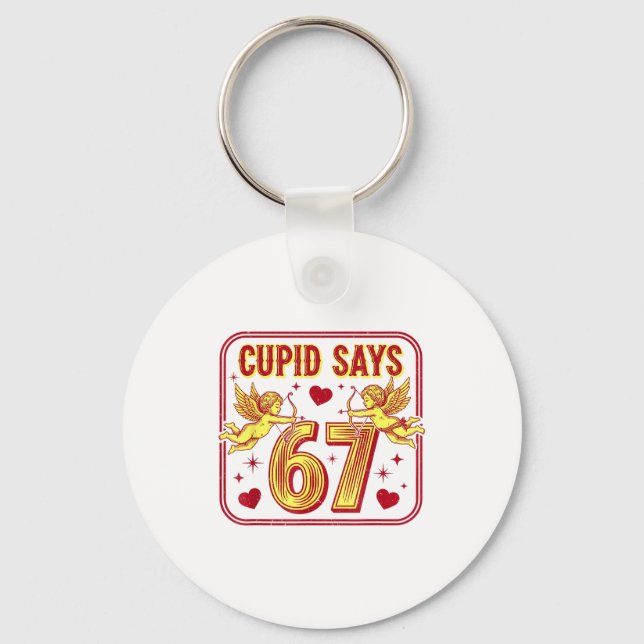 Funny 67 Cud Says 67 Valentine Couple Matching Six Keychain (Front)