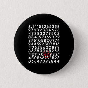 Funny 67 day 3.14 number six seven meme math button