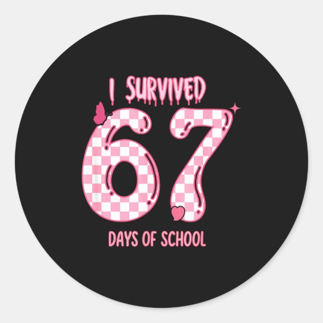 Funny 67 Days Of School Meme For Teachers And Stud Classic Round Sticker (Front)