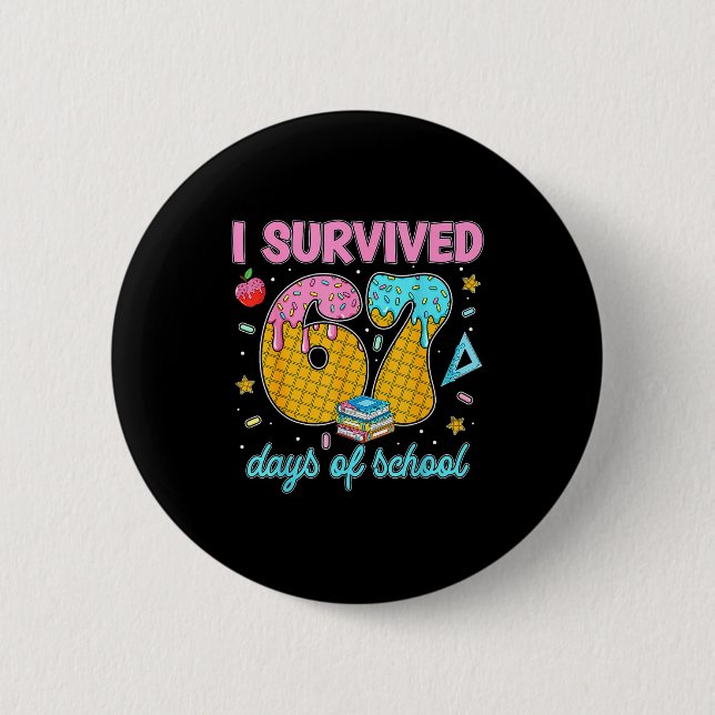 Funny 67 Days Of School Meme Teacher Student Tee  Button (Front)