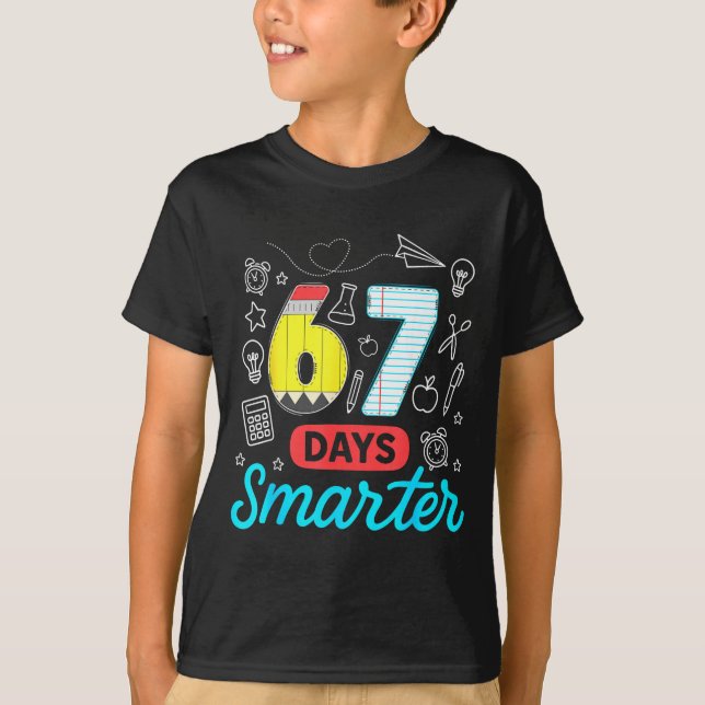Funny 67 Days Smarter Six Seven Meme Teachers Stud T-Shirt (Front)