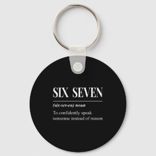 Funny 67 Definition The Meaning Of 67 Meme Six Sev Keychain