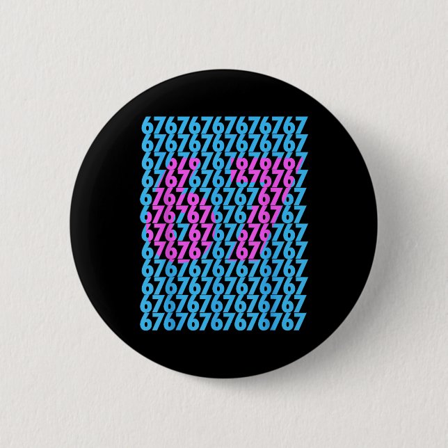 Funny 67 Hidden 6 7 Meme Middle School 6 7 Funny 6 Button (Front)