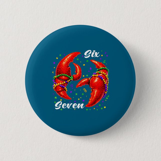Funny 67 Mardi Gras Crawfish Meme 6 7 Beads Six Se Button (Front)