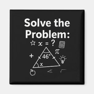 Funny 67 Math Meme Solve The Problem Teacher For S Magnet