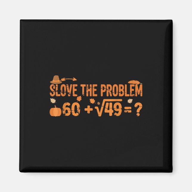 Funny 67 Math Meme Thanksgiving Gen Alpha Pemdas T Magnet (Front)