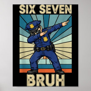 Funny 67 Meme 6 7 Six Seven Liceman Lice Officer R Poster