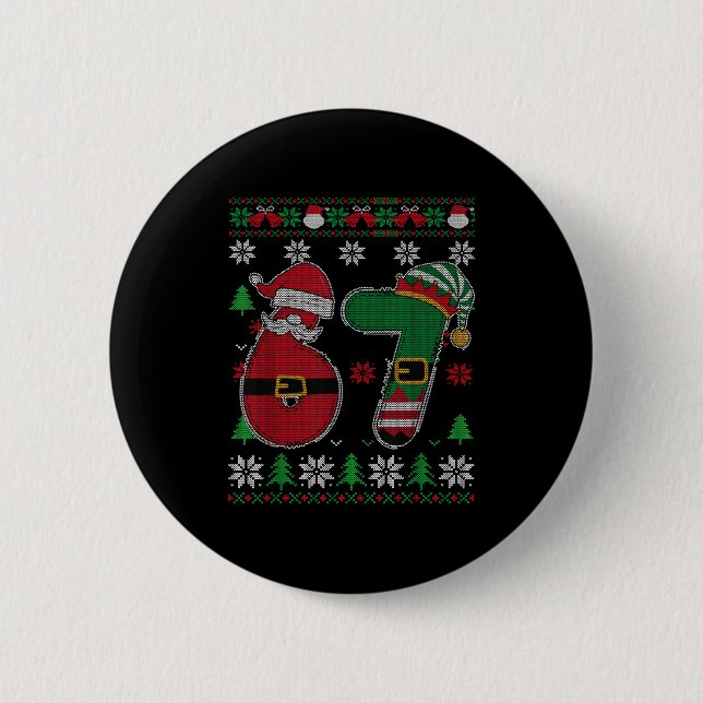 Funny 67 Meme 6 7 Ugly Sweater For Christmas Boys  Button (Front)