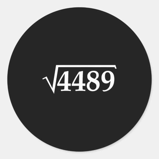 Funny 67 Meme Brainrot Square Root 4489 Slang Math Classic Round Sticker (Front)