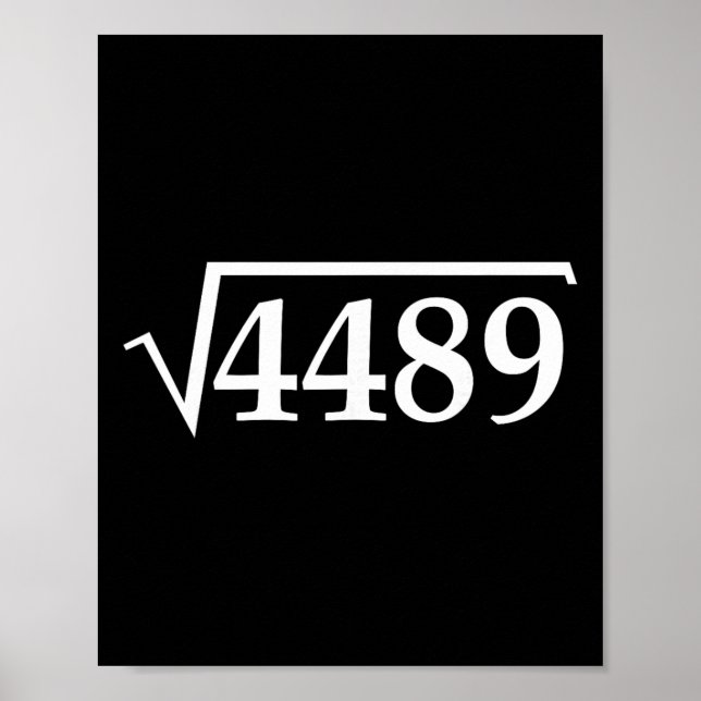 Funny 67 Meme Brainrot Square Root 4489 Slang Math Poster (Front)