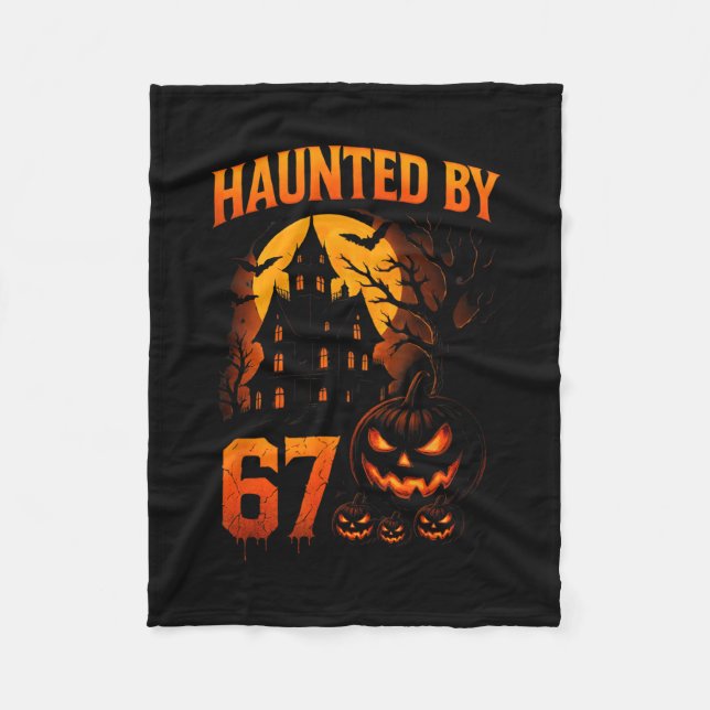 Funny 67 Meme Halloween Haunted Spooky Six Seven P Fleece Blanket (Front)